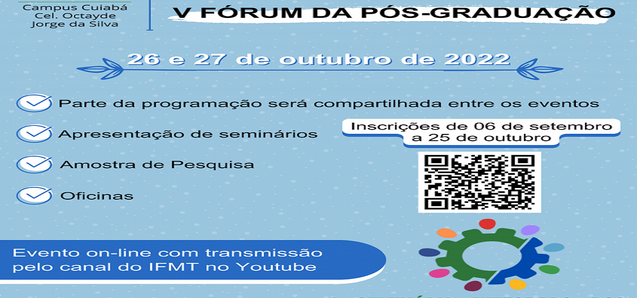 I Seminário Integrado dos Programas de Pós-Graduação do Campus Cuiabá Octayde Jorge da Silva ocorrerá nos dias 26 e 27 de outubro de 2022